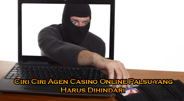 Agen Palsu Casino Online